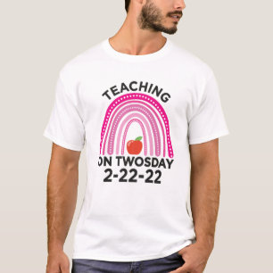 Happy Twosday 2022 Teaching 2Nd Grade On 2-22-22 T T-Shirt
