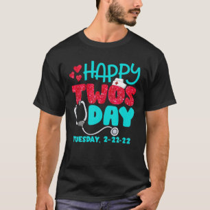 Happy Twosday 2 22 22 Nurse Stethoscope February 2 T-Shirt