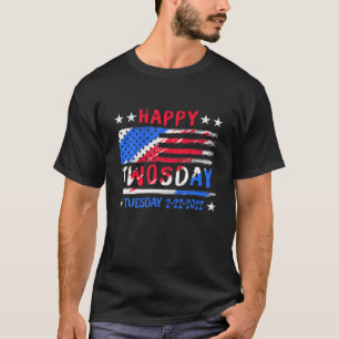 Happy Twosday Tuesday 2-22-2022 School February 2N T-Shirt