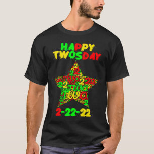 Happy Twosday Tuesday Fabruary 2nd 2022 T-Shirt
