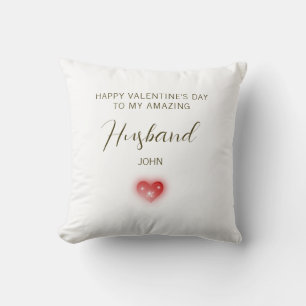 Happy Valentine’s Day to My Amazing Husband Cushion