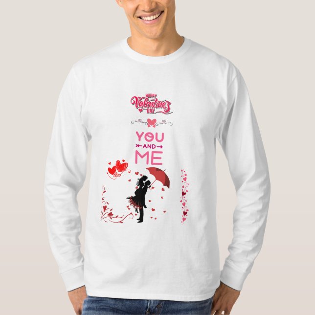 Happy Valentine’s Day – You and Me Romantic Love  T-Shirt (Front)