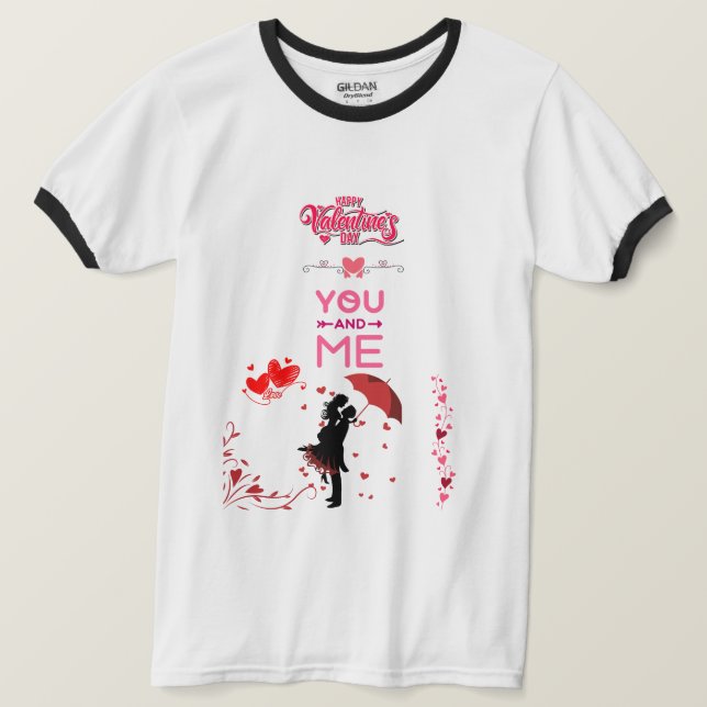 Happy Valentine’s Day – You and Me Romantic Love T-Shirt (Design Front)