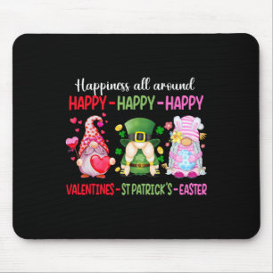 Happy Valentine St Patrick Easter Gnome Happiness  Mouse Pad