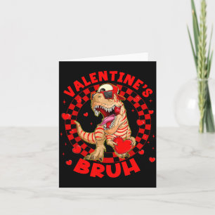 Happy Valentine's Bruh Funny Dinosaur Valentine Me Card