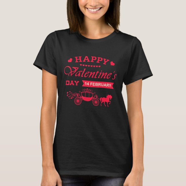 Happy Valentines Day And Yes It Is My Birthday T-Shirt (Front)