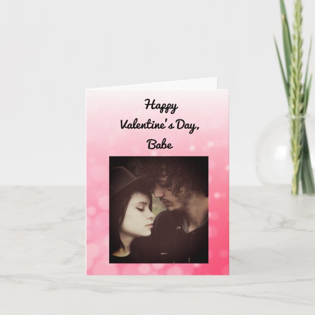 Happy Valentine's Day Babe, Add Your own Photo Card (Front)