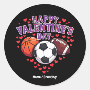 Happy Valentines Day Baseball Basketball Football Classic Round Sticker