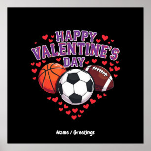 Happy Valentines Day Baseball Basketball Football  Poster