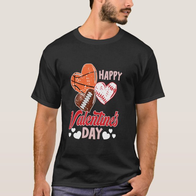 Happy Valentines Day Basketball Baseball Football  T-Shirt (Front)
