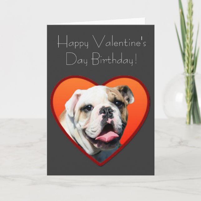 Happy Valentine's Day Birthday Bulldog Card (Front)