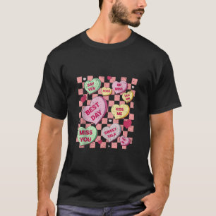 Happy Valentines Day Candy Conversation Hearts Cut T-Shirt