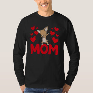 Happy Valentine's Day Chihuahua Mom Mothers Day Va T-Shirt