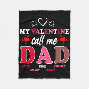 Happy Valentines Day Daddy My Valentine Call Me Da Fleece Blanket