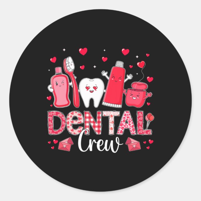 Happy Valentine's Day Dental Crew Love Dental Assi Classic Round Sticker (Front)