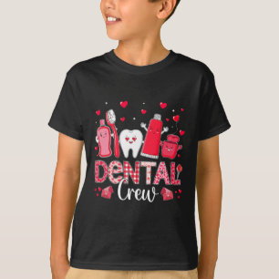 Happy Valentine's Day Dental Crew Love Dental Assi T-Shirt