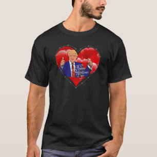 happy valentines day donald trump T-Shirt