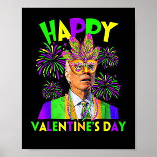 Happy Valentine's Day Funny Joe Biden Mardi Gras S Poster