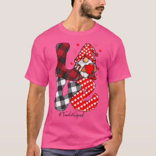 Happy Valentine'S Day Gnome Teacher Love Gnome Tea T-Shirt