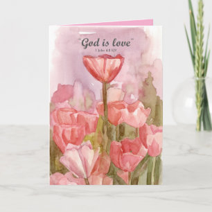 Happy Valentine's Day God is Love Scripture Tulips Card
