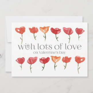 Happy Valentine's Day Lots of Love Flowers Holiday Card