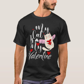 Happy Valentines Day Love Cute Heart My Cat Is My  T-Shirt