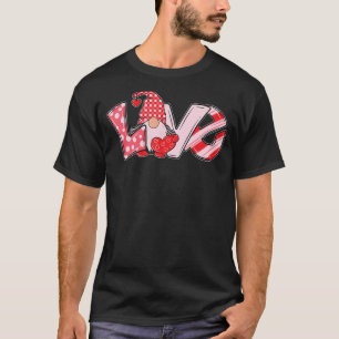 Happy Valentine's Day Love Gnome For Girls Mum Wif T-Shirt