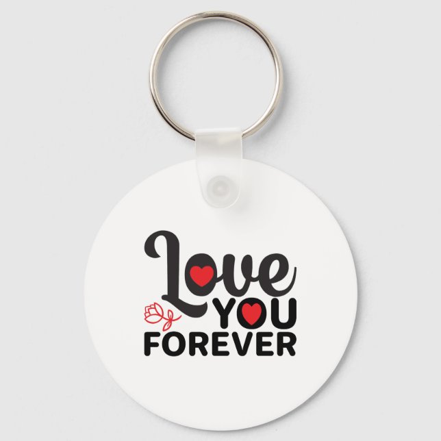 Happy Valentine's Day -Love You Forever Images    Key Ring (Front)