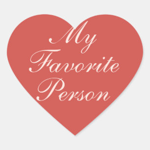 Happy Valentines Day My Favorite Person Heart Sticker