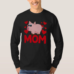 Happy Valentine's Day Pig Mom Mothers Day Valentin T-Shirt