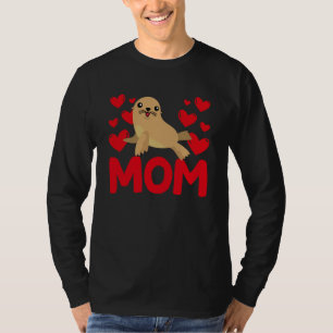 Happy Valentine's Day Sea Lion Mom Mothers Day Val T-Shirt