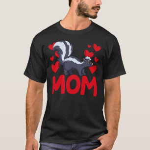 Happy Valentine's Day Skunk Mom Mothers Day Valent T-Shirt