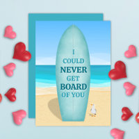 Happy Valentine's Day Surfer Could Never Get Board