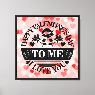 Happy Valentine's Day To Me I Love You-58771 Canvas Print