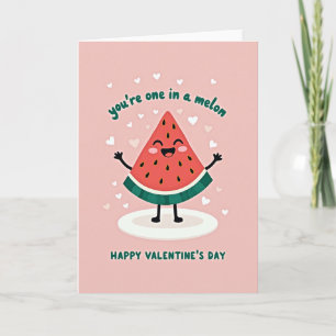 Happy Valentines One In A Melon Card