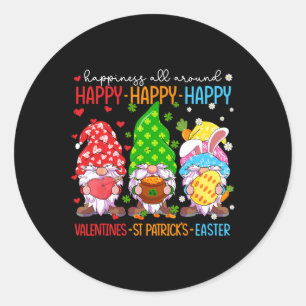 Happy Valentines St Patrick Easter Happy Holiday G Classic Round Sticker