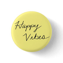 Happy Vibes Yellow Cursive Typography Button