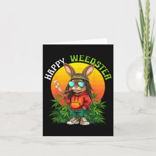 Happy Weedster Easter Bunny Smoking Weed Funny Men Card