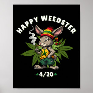 Happy Weedster Stoned Bunny Joint Easter Day Poster