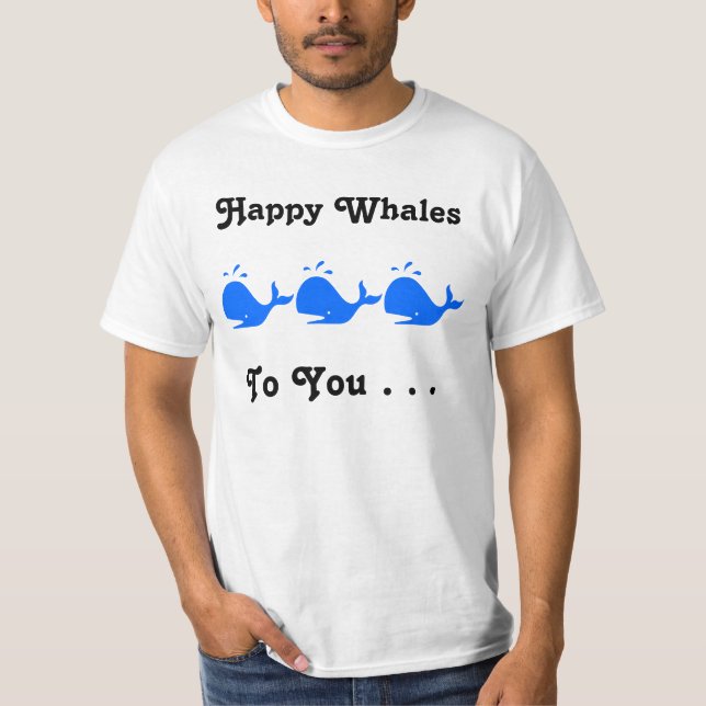Happy Whales to You Tee (Front)