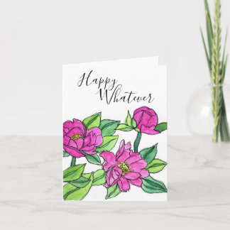 Happy Whatever Greeting Card