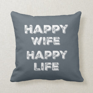 Happy Wife Happy Life Cushion