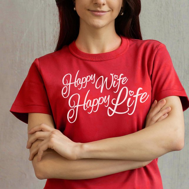Happy Wife Happy Life graphic slogan t-shirt (Creator Uploaded)