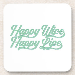 Happy Wife Happy Life Mother's Day   Coaster
