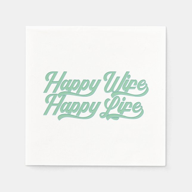 Happy Wife Happy Life Mother's Day | Paper Napkin (Front)