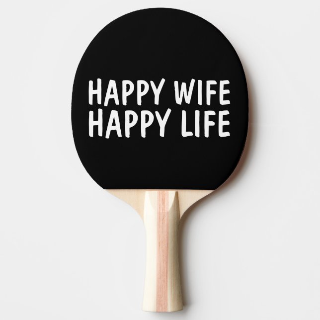 HAPPY WIFE HAPPY LIFE Paddles, Wedding Gift Ping Pong Paddle (Front)
