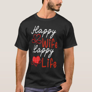 Happy Wife Happy Life Sarcastic Husband Funny Wedd T-Shirt