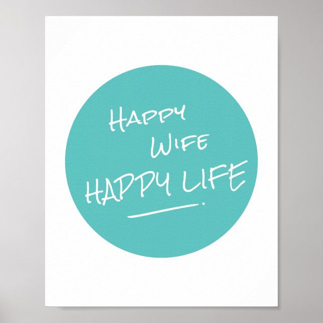 Happy Wife Happy Life Saying Teal Spot Print (Front)