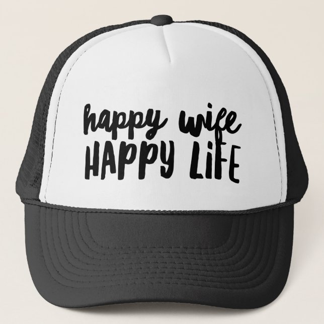 Happy Wife Happy Life Trucker Hat (Front)