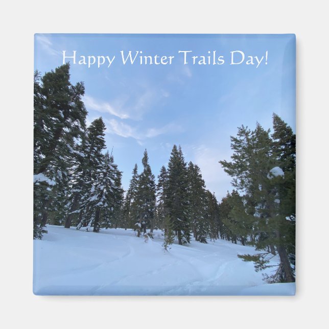 Happy Winter Trails Day! Magnet (Front)